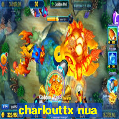 charlouttx nua